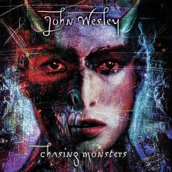 John Wesley : Chasing Monsters